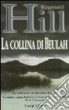 La collina di Beulah libro di Hill Reginald