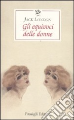 Gli equivoci delle donne libro