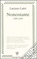 Nonostante (1999-2004) libro