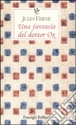 Una fantasia del dottor Ox libro