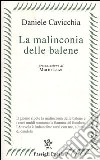 La malinconia delle balene libro di Cavicchia Daniele