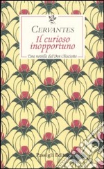 Il curioso inopportuno. Una novella dal «Don Chisciotte» libro