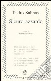Sicuro azzardo libro di Salinas Pedro Nardoni V. (cur.)