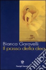 Il passo della dea libro