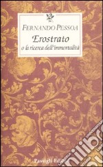 Erostrato o la ricerca dell'immortalità libro