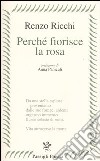 Perché fiorisce la rosa libro