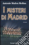 I misteri di Madrid libro