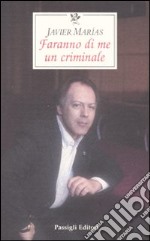 Faranno di me un criminale libro