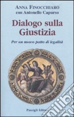 Dialogo sulla giustizia. Per un nuovo patto di legalità