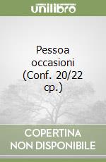 Pessoa occasioni (Conf. 20/22 cp.) libro