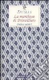 La marchesa di Brinvilliers. Delitti celebri libro