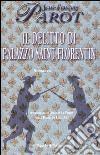 Il delitto di palazzo Saint-Florentin libro di Parot Jean-François