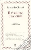 Il risultato d'azienda libro di Olivieri Riccardo