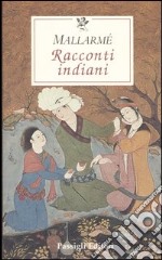 Racconti indiani. Testo francese a fronte