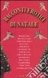 Racconti erotici di Natale libro