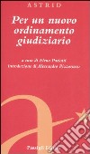 Per un nuovo ordinamento giudiziario libro di Paciotti E. (cur.)