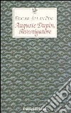 Auguste Dupin, investigatore. Tre racconti gialli libro di Poe Edgar Allan