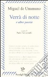 Verrà di notte e altre poesie. Testo spagnolo a fronte libro