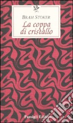 La coppa di cristallo libro