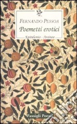 Poemetti erotici: Epitalamio-Antinoo. Testo inglese a fronte libro