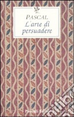 L'arte di persuadere libro