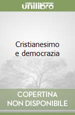 Cristianesimo e democrazia