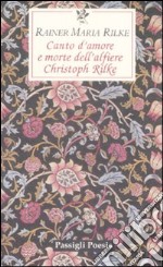 Canto d'amore e morte dell'alfiere Christoph Rilke. Testo tedesco a fronte libro