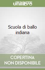 Scuola di ballo indiana libro