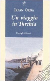 Un viaggio in Turchia libro