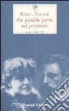 Da qualche parte nel profondo. Lettere 1897-1926 libro di Rilke Rainer Maria Andreas-Salomé Lou Mori Carmignani S. (cur.)