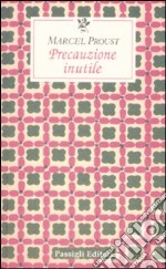 Precauzione inutile libro