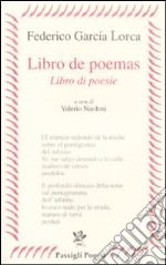 Libro de poemas-Libro di poesie. Testo spagnolo a fronte libro