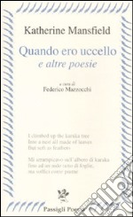 «Quando ero uccello» e altre poesie. Testo inglese a frone libro