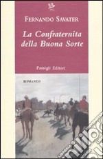 La Confraternita della buona sorte libro