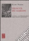 Velocità dei giardini libro