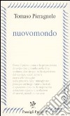 Nuovomondo libro di Pieragnolo Tomaso