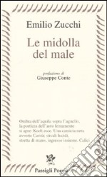 Le Midolla del male