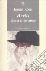 Aprile. Storia di un amore libro