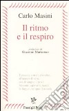 Il ritmo e il respiro libro di Masini Carlo