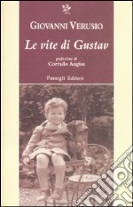 Le vite di Gustav libro