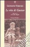 Le vite di Gustav libro di Verusio Giovanni