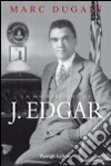 La maledizione di J. Edgar libro di Dugain Marc