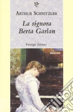 La signora Berta Garlan libro