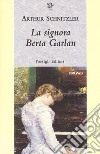 La signora Berta Garlan libro