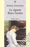 La signora Berta Garlan libro di Schnitzler Arthur