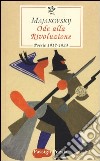 Ode alla Rivoluzione. Poesie 1917-1923 libro di Majakovskij Vladimir Carnevali B. (cur.)