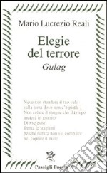 Elegie del terrore. Gulag libro