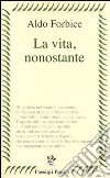 La vita, nonostante libro