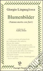 Blumenbilder. (Natura morta con fiori) libro