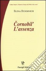 Chernobyl. L'assenza